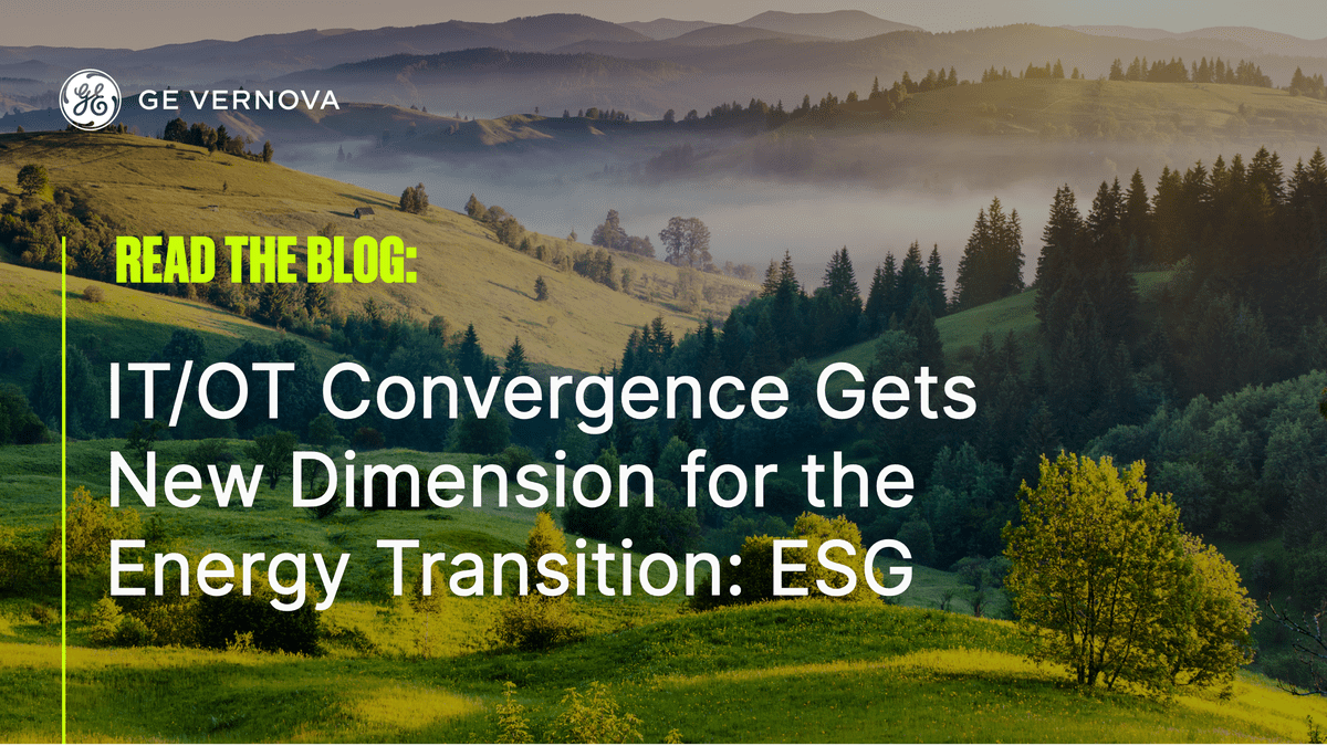 IT/OT Convergence Gets New Dimension for the Energy Transition: ESG