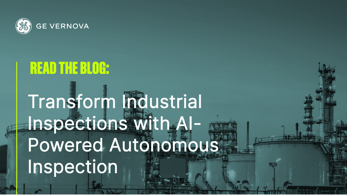 Transform Industrial Inspections with AI-Powered Autonomous Inspection