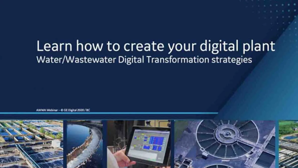 GE Digital and AWWA: Creating Your Digital Plant