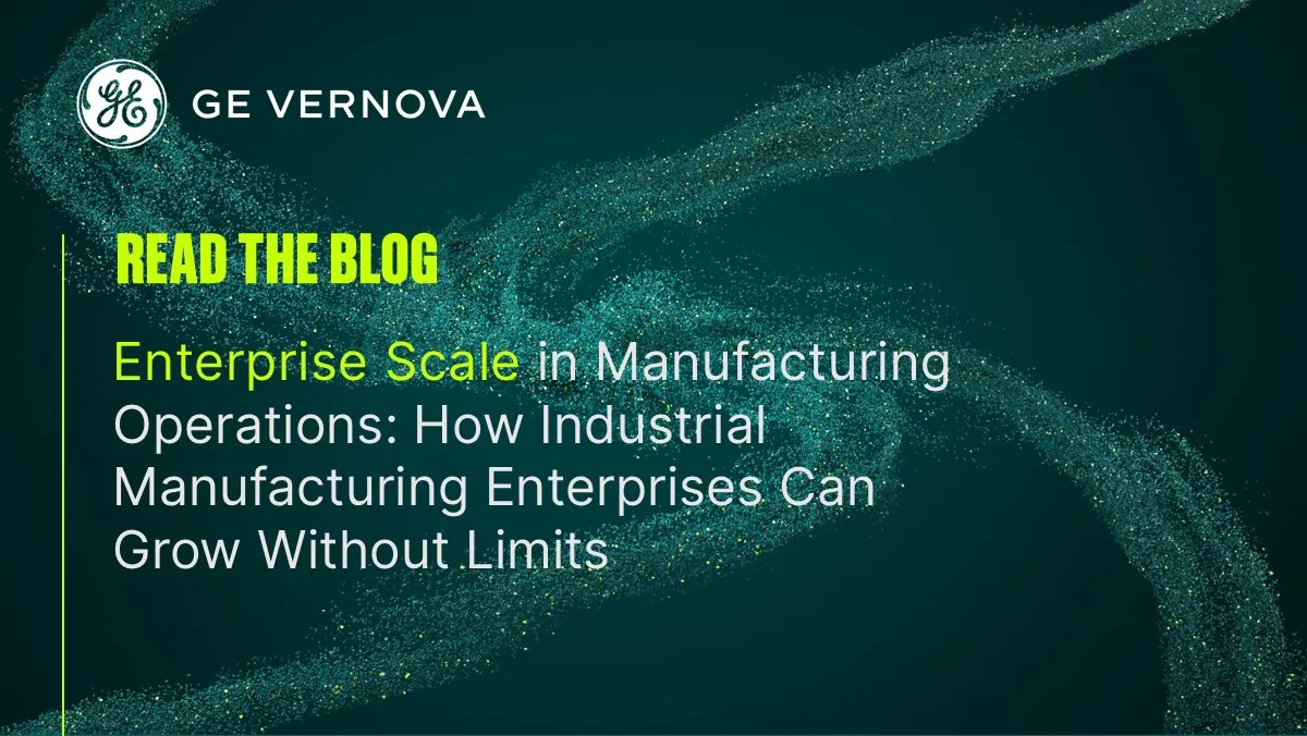 The Power of Enterprise Scale In Manufacturing Operations
