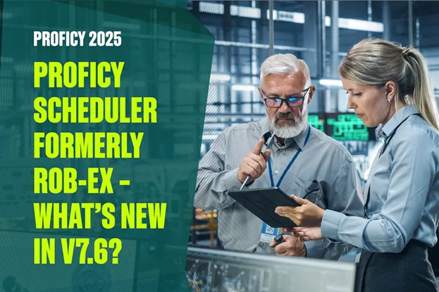 Proficy Scheduler -- What's new in v7.6