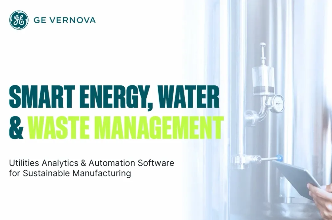 Smart Energy, Water & Waste Management: How GE Vernova Drives Sustainable Manufacturing